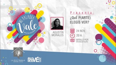 ¿Qué p[arte] elegís ver? | La desvalorización del arte. Agustín Morales.